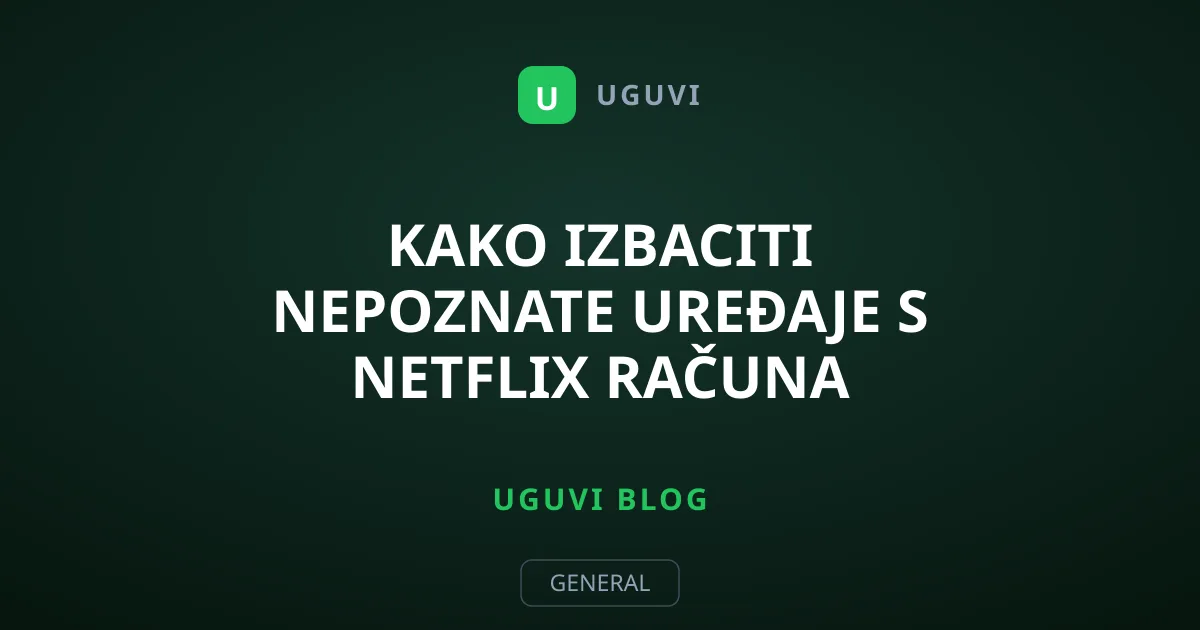 Kako izbaciti nepoznate uređaje s Netflix računa