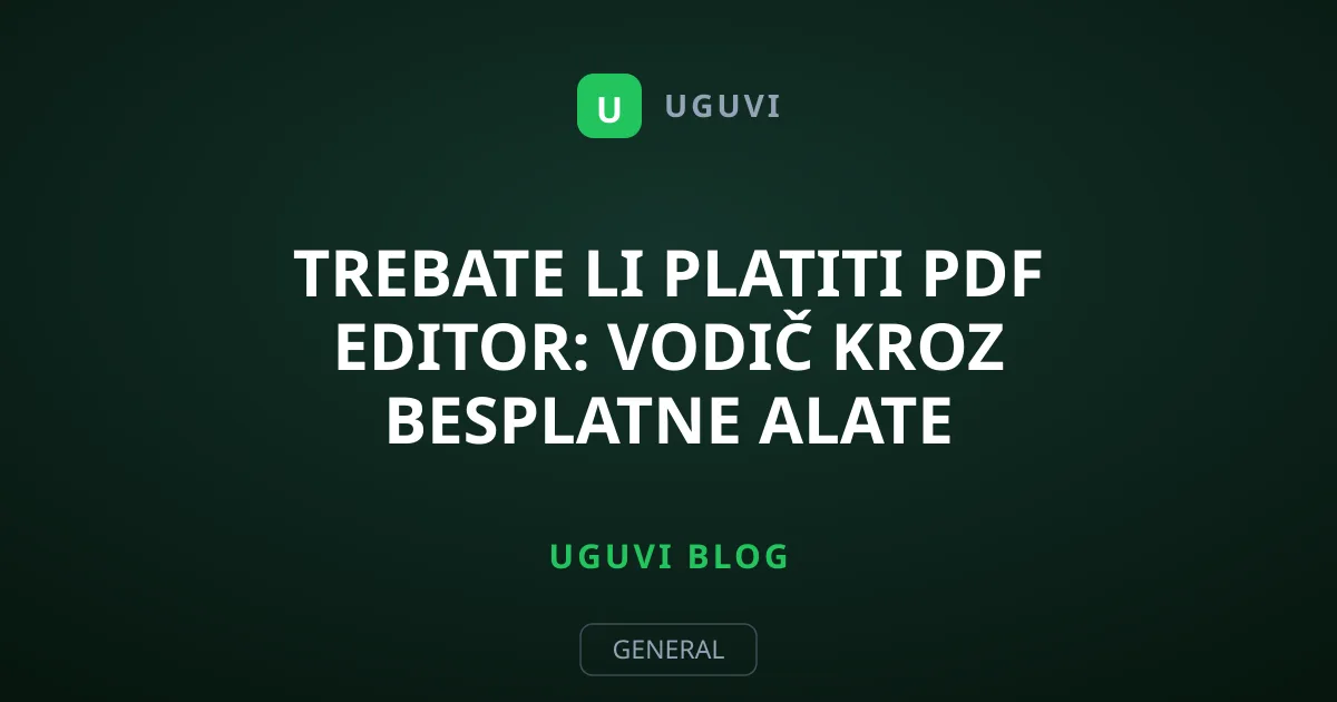Trebate li platiti PDF editor: Vodič kroz besplatne alate